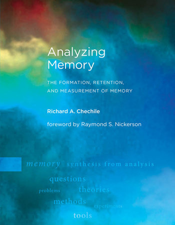 Analyzing Memory by Richard A. Chechile