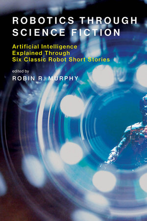 Robotics Through Science Fiction by 