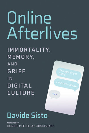 Online Afterlives by Davide Sisto