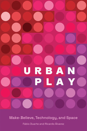 Urban Play by Fabio Duarte and Ricardo Alvarez