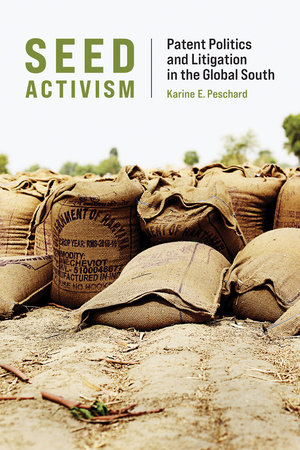 Seed Activism by Karine E. Peschard