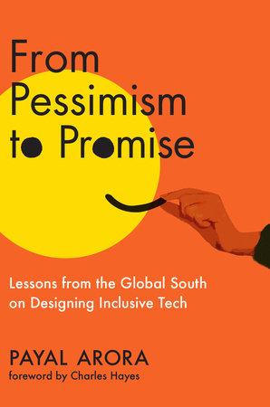 From Pessimism to Promise by Payal Arora