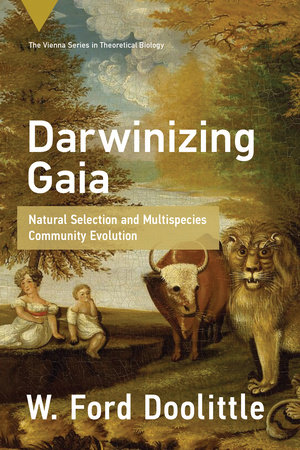 Darwinizing Gaia by W. Ford Doolittle