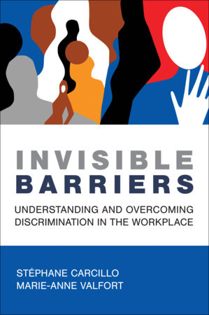 Invisible Barriers by Stephane Carcillo and Marie-Anne Valfort