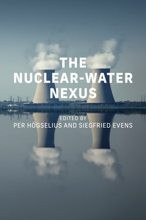 The Nuclear-Water Nexus by 