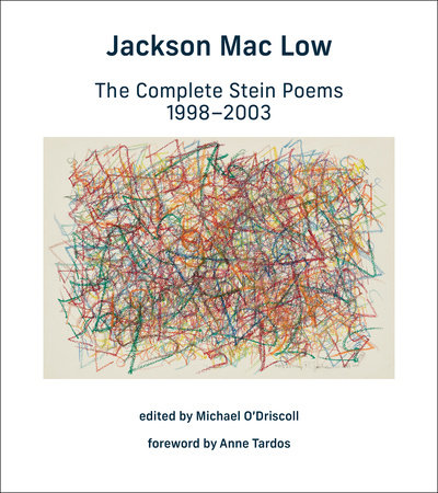 The Complete Stein Poems, 1998-2003 by Jackson Mac Low