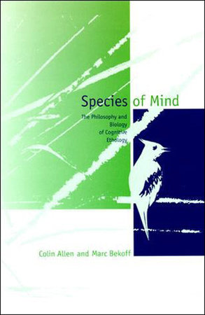 Species of Mind by Colin Allen and Marc Bekoff