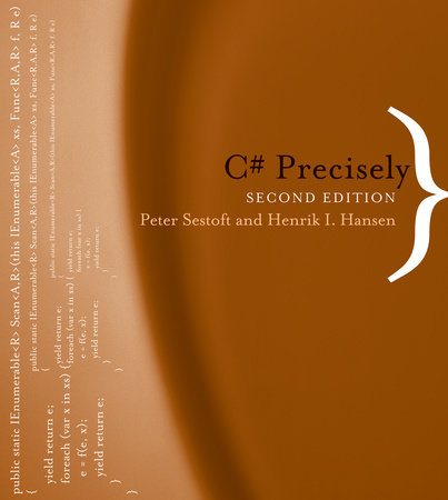 C# Precisely, second edition by Peter Sestoft and Henrik I. Hansen