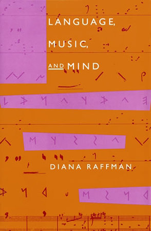 Language, Music, and Mind by Diana Raffman