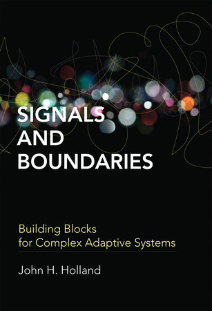 Signals and Boundaries by John H. Holland