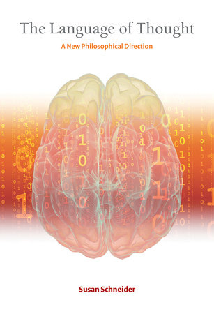 The Language of Thought by Susan Schneider