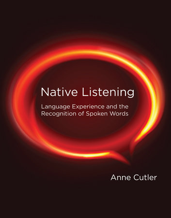 Native Listening by Anne Cutler