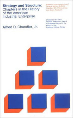 Strategy and Structure by Alfred D.  Chandler, Jr.