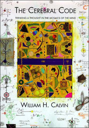 The Cerebral Code by William H. Calvin