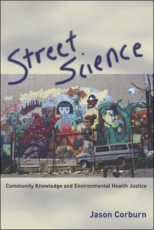 Street Science by Jason Corburn