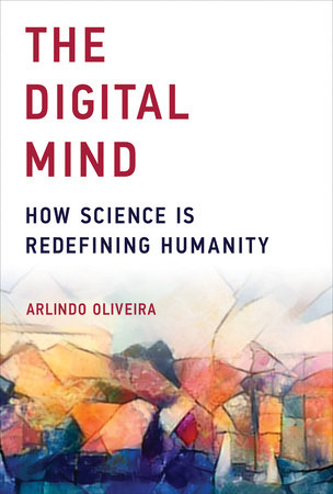 The Digital Mind by Arlindo Oliveira