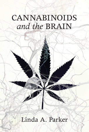 Cannabinoids and the Brain by Linda A. Parker