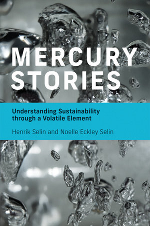 Mercury Stories by Henrik Selin and Noelle Eckley Selin