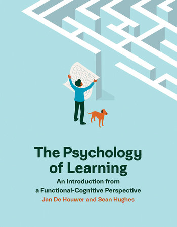 The Psychology of Learning by Jan De Houwer and Sean Hughes