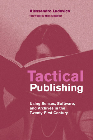 Tactical Publishing by Alessandro Ludovico