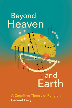 Beyond Heaven and Earth by Gabriel Levy
