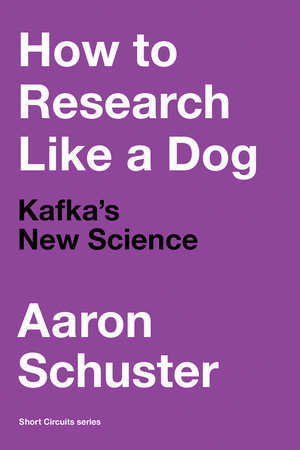 How to Research Like a Dog by Aaron Schuster