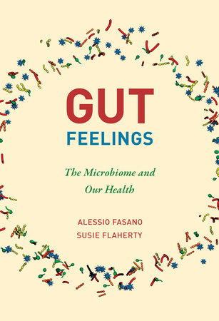 Gut Feelings by Alessio Fasano and Susie Flaherty