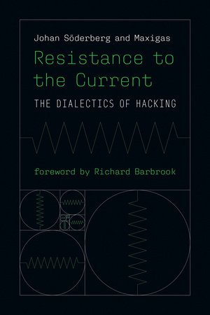 Resistance to the Current by Johan Soderberg and Maxigas
