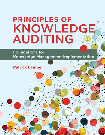 Principles of Knowledge Auditing by Patrick Lambe