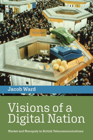 Visions of a Digital Nation by Jacob Ward