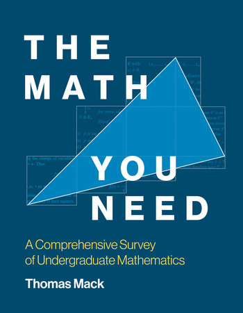 The Math You Need by Thomas Mack