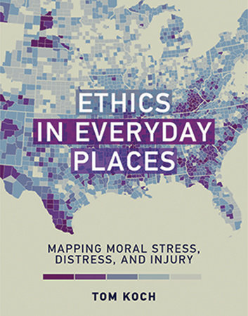 Ethics in Everyday Places by Tom Koch