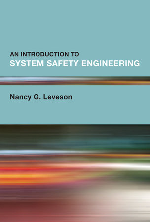 An Introduction to System Safety Engineering by Nancy G. Leveson