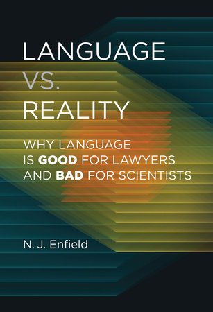 Language vs. Reality by N. J. Enfield