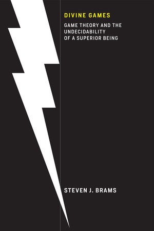 Divine Games by Steven J. Brams