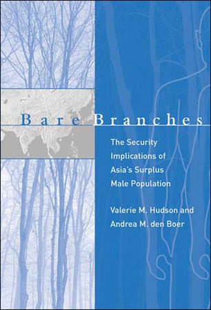 Bare Branches by Valerie M. Hudson and Andrea M. Den Boer