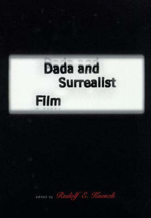 Dada and Surrealist Film by 