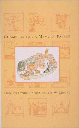 Chambers for A Memory Palace by Donlyn Lyndon and Charles W. Moore