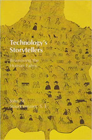 Technology's Storytellers by John M. Staudenmaier