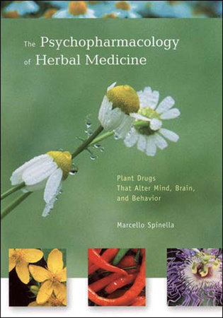 The Psychopharmacology of Herbal Medicine by Marcello Spinella