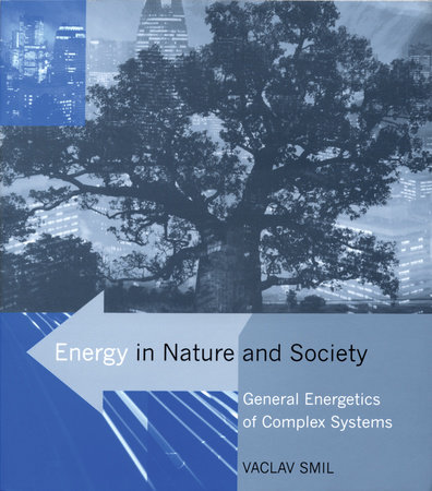 Energy in Nature and Society by Vaclav Smil