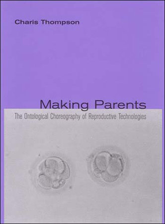 Making Parents by Charis Thompson