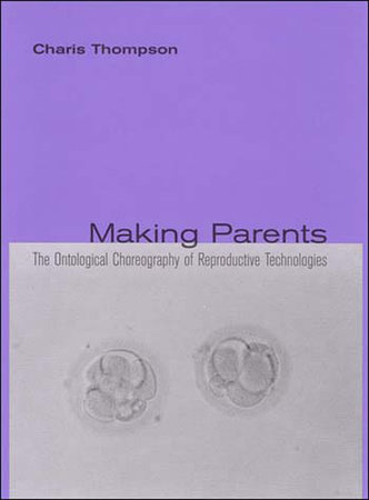 Making Parents by Charis Thompson
