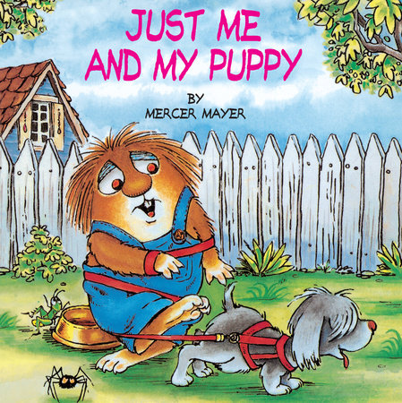 Just Me and My Puppy (Little Critter) by Mercer Mayer