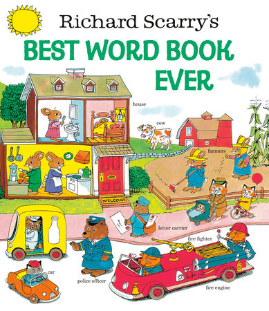 Richard Scarry's Best Word Book Ever by Richard Scarry