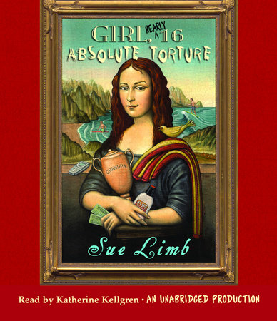 Girl, (Nearly) 16: Absolute Torture by Sue Limb
