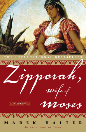 Zipporah, Wife of Moses by Marek Halter