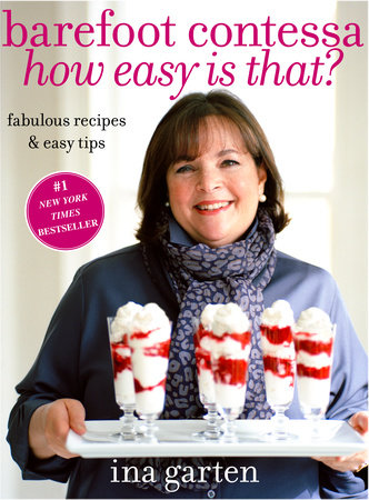 Barefoot Contessa How Easy Is That? by Ina Garten