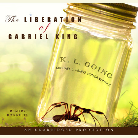 The Liberation of Gabriel King by K. L. Going