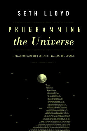 Programming the Universe by Seth Lloyd